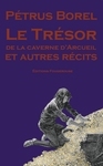 Le Tr&eacute;sor de la caverne d`Arcueil et autres r&eacute;cits